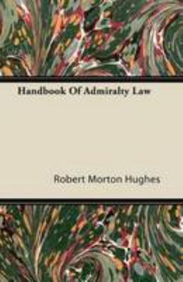 Handbook Of Admiralty Law 1446083179 Book Cover