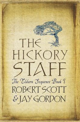 The Hickory Staff : Book 1 of 'the Eldarn Trilogy' 0575076070 Book Cover