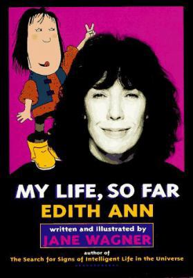 My Life, So Far: By Edith Ann 078688133X Book Cover