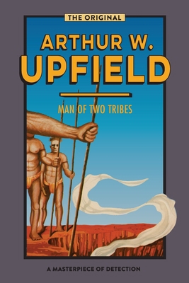 Man of Two Tribes 1922384232 Book Cover