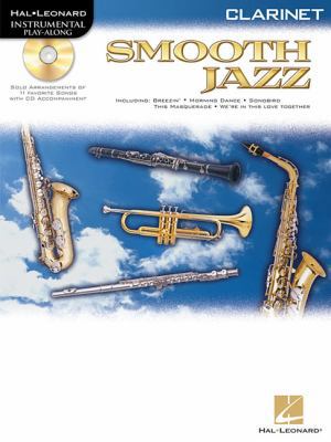 Smooth Jazz: For Clarinet [With CD/DVD] 0634027689 Book Cover