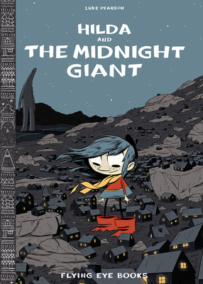 Hilda and the Midnight Giant: Hilda Book 2 1909263176 Book Cover
