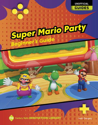 Super Mario Party: Beginner's Guide 1534199705 Book Cover