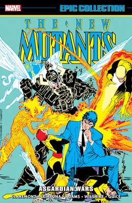 New Mutants Epic Collection: Asgardian Wars 1302951629 Book Cover