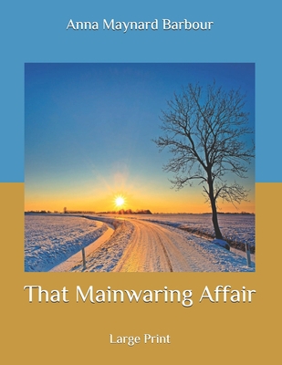 That Mainwaring Affair: Large Print B086PLNNML Book Cover