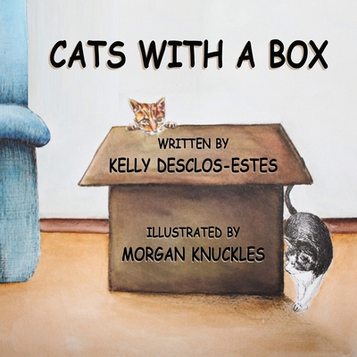 Cats With A Box 0578618389 Book Cover