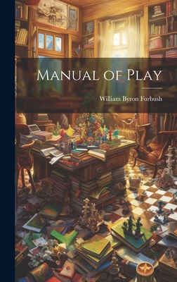 Manual of Play 101980744X Book Cover