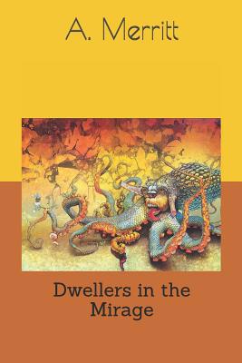 Dwellers in the Mirage 1070594512 Book Cover