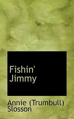 Fishin' Jimmy 1110930607 Book Cover