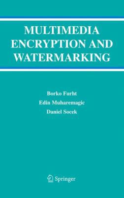 Multimedia Encryption and Watermarking 1441937439 Book Cover
