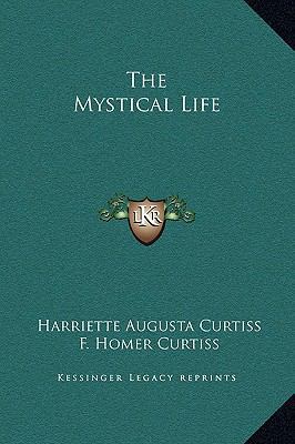 The Mystical Life 1169156967 Book Cover