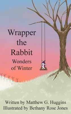 Wrapper the Rabbit: Wonders of Winter 1803695412 Book Cover
