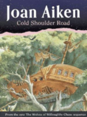 Cold Shoulder Road: Wolves of Willoughby Chase, #9 0099558513 Book Cover