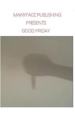 Good Friday 1502787326 Book Cover