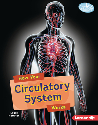 How Your Circulatory System Works B0H4M4DFVW Book Cover