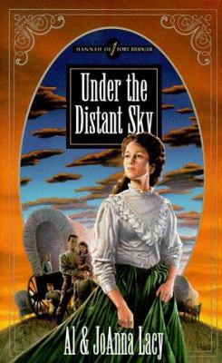 Under the Distant Sky (Hannah of Fort Bridger S... 1576730336 Book Cover