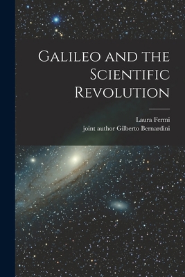 Galileo and the Scientific Revolution 1013787234 Book Cover