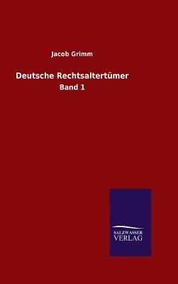 Deutsche Rechtsaltertümer [German] 3846077399 Book Cover
