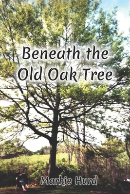 Beneath the Old Oak Tree 1093528621 Book Cover