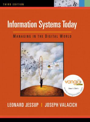 Information Systems Today: Managing in the Digi... 0132335069 Book Cover