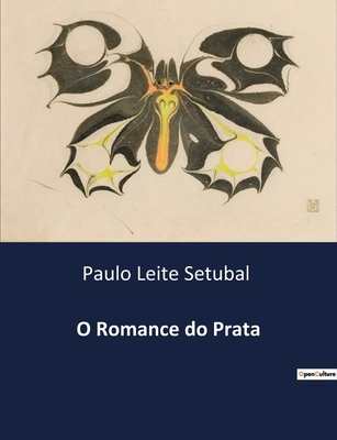 O Romance do Prata [Portuguese] B0D99QLM7K Book Cover