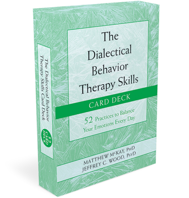 The Dialectical Behavior Therapy Skills Card De... 1684033985 Book Cover