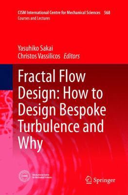 Fractal Flow Design: How to Design Bespoke Turb... 3319814834 Book Cover