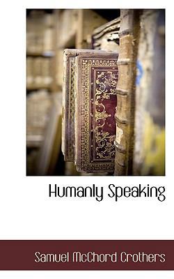 Humanly Speaking 1117705676 Book Cover