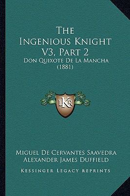 The Ingenious Knight V3, Part 2: Don Quixote De... 1167053729 Book Cover