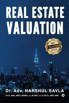 Real Estate Valuation: Principles & Practice 1638325871 Book Cover