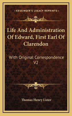 Life and Administration of Edward, First Earl o... 1163529214 Book Cover