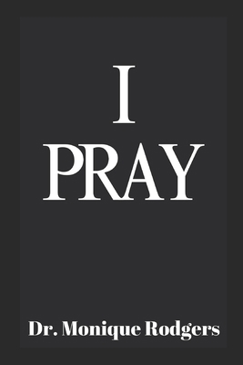 I Pray B0F282S24N Book Cover