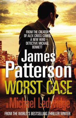 Worst Case: A Detective Michael Bennett Novel 0099549530 Book Cover