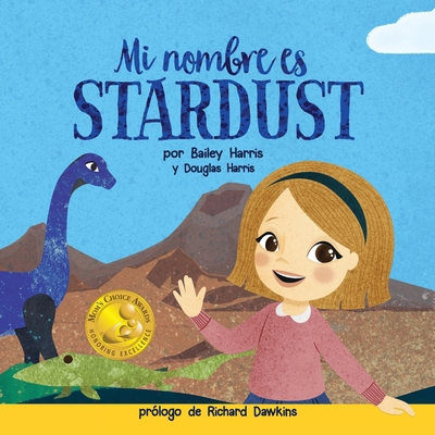 Mi Nombre es Stardust [Spanish] 1952843057 Book Cover