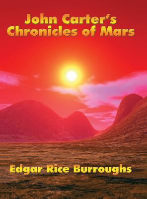 John Carter's Chronicles of Mars: A Positronic ... 1515438627 Book Cover