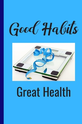 Good Habits 1089990839 Book Cover
