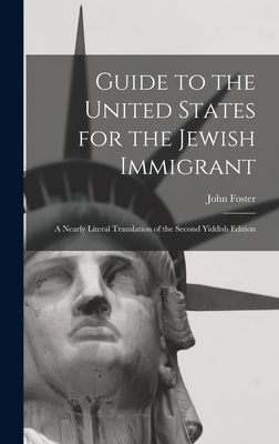 Guide to the United States for the Jewish Immig... 1015662439 Book Cover