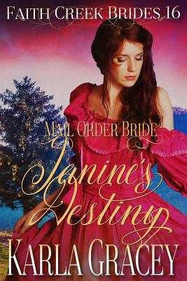 Mail Order Bride - Janine's Destiny: Clean and ... 1547040300 Book Cover