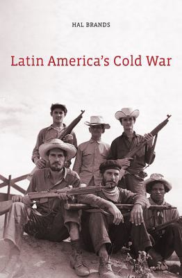 Latin America's Cold War 0674055284 Book Cover