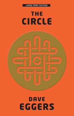 The Circle [Large Print] 159413961X Book Cover