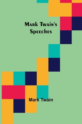 Mark Twain's Speeches 9356780269 Book Cover