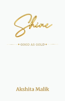 Shine: Good as Gold 9376020693 Book Cover