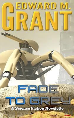 Fade To Grey 1927549132 Book Cover