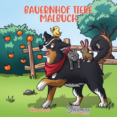 Bauernhof Tiere Malbuch: Für Kinder im Alter vo... [German] 1989790054 Book Cover