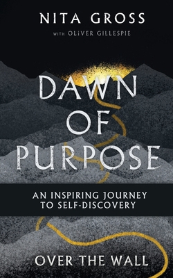 Over The Wall: Dawn Of Purpose 173406580X Book Cover