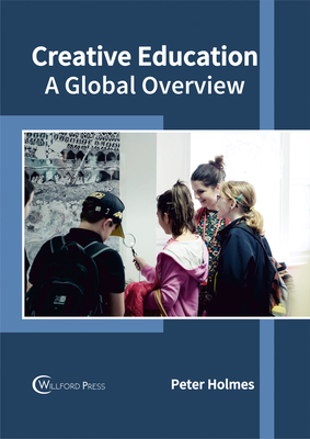 Creative Education: A Global Overview 1682853578 Book Cover