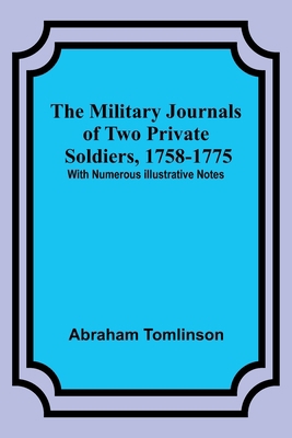 The Military Journals of Two Private Soldiers, ... 9357399992 Book Cover