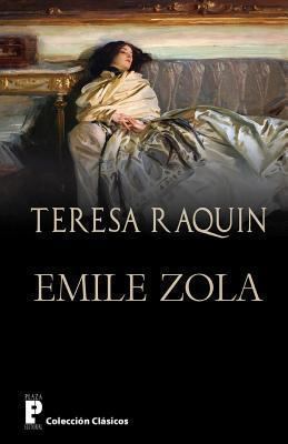 Teresa Raquin [Spanish] 1479178144 Book Cover