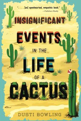 Insignificant Events in the Life of a Cactus: V... 1454932996 Book Cover