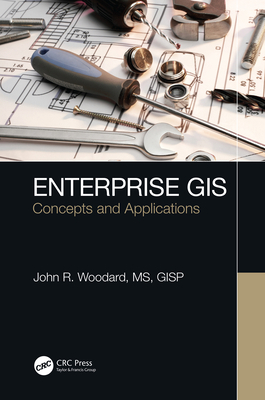Enterprise GIS: Concepts and Applications 1138478296 Book Cover